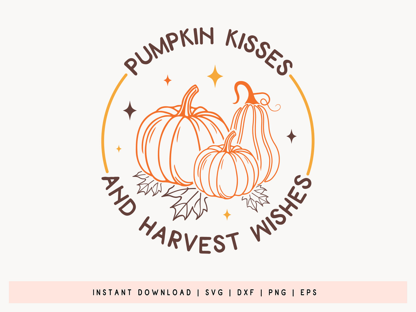 Pumpkin Kissed and Harvest Wishes - Thanksgiving SVG