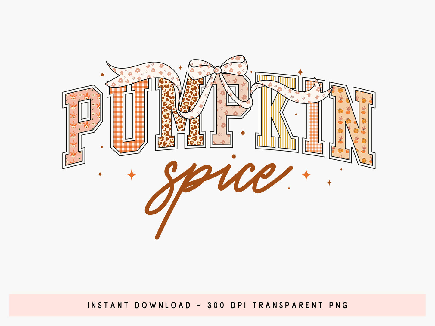 Pumpkin Spice, Coquette Fall PNG Sublimation