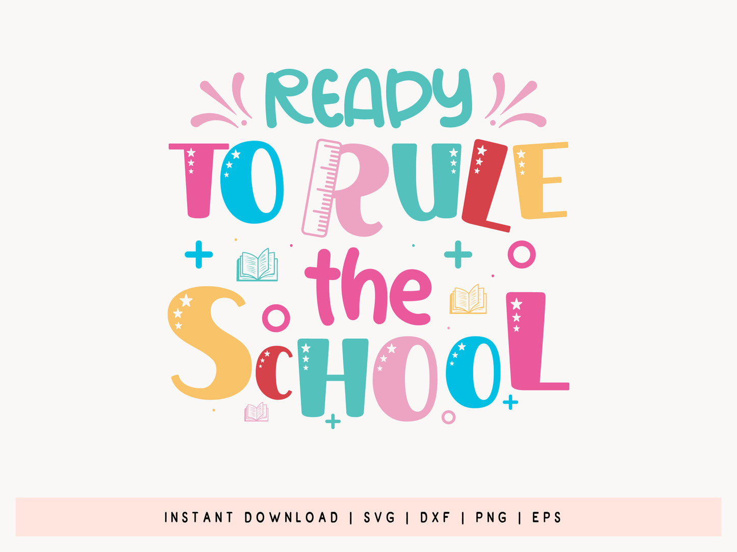 Ready To Rule The School, Back to School SVG
