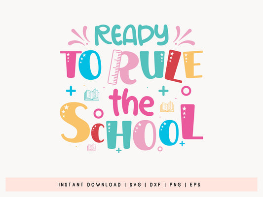 Ready To Rule The School, Back to School SVG
