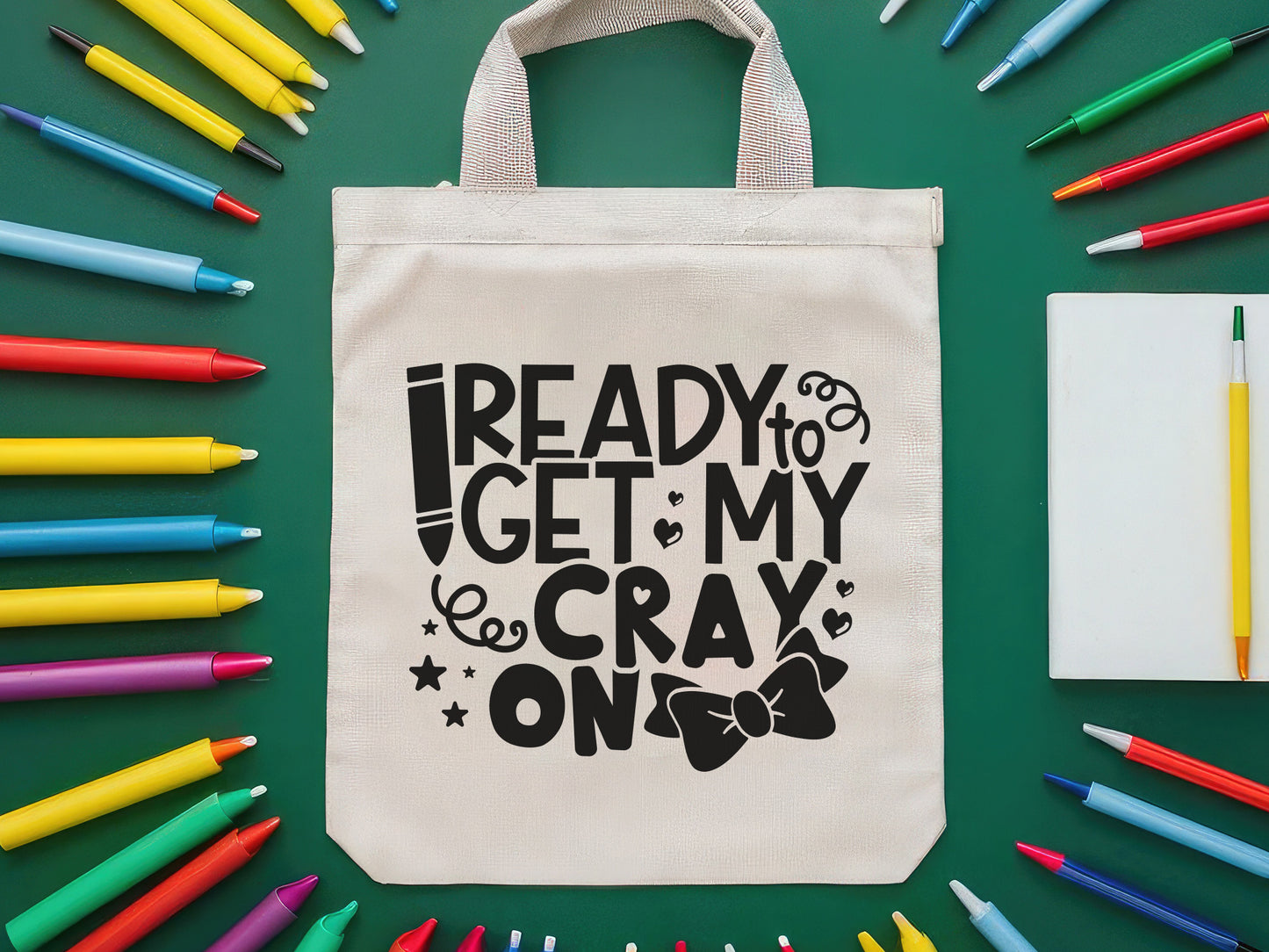 Ready to Get My Cray, Back to School SVG Vector