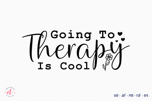 Going to Therapy is Cool - Mental Health SVG