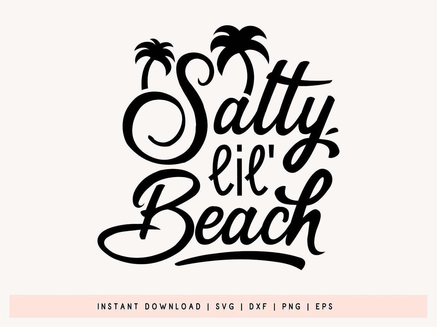 Salty Lil Beach SVG Cut File