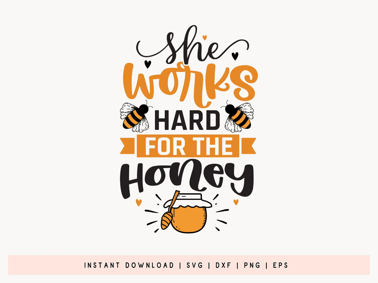 She Works Hard for the Honey, Bee Quote SVG