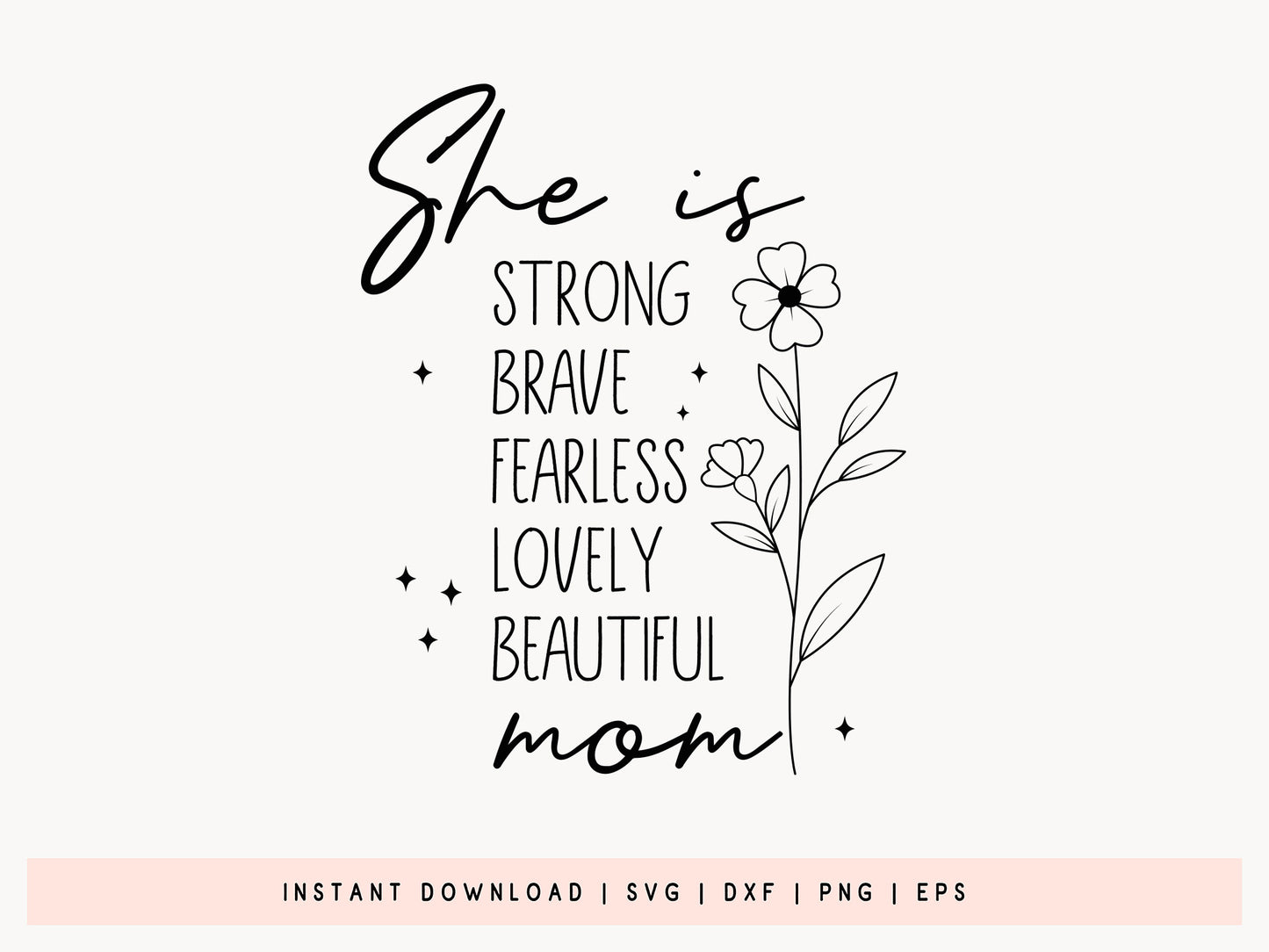 She is Strong Brave Fearless Mom, Trendy Mothers Day SVG