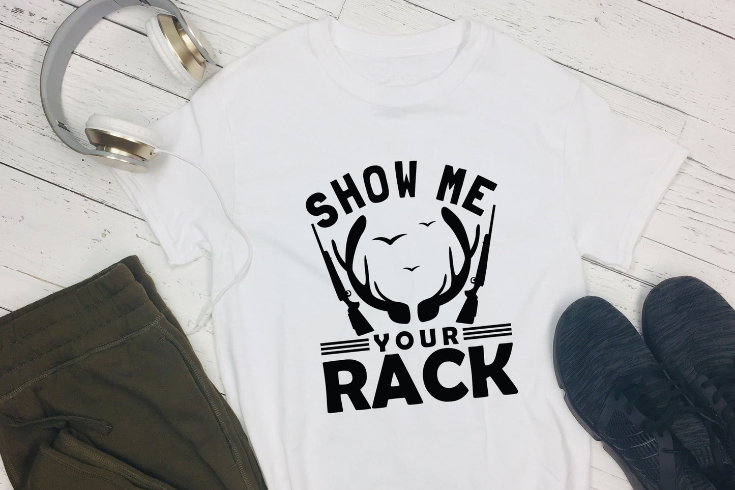Show Me Your Rack, Hunting Quote SVG
