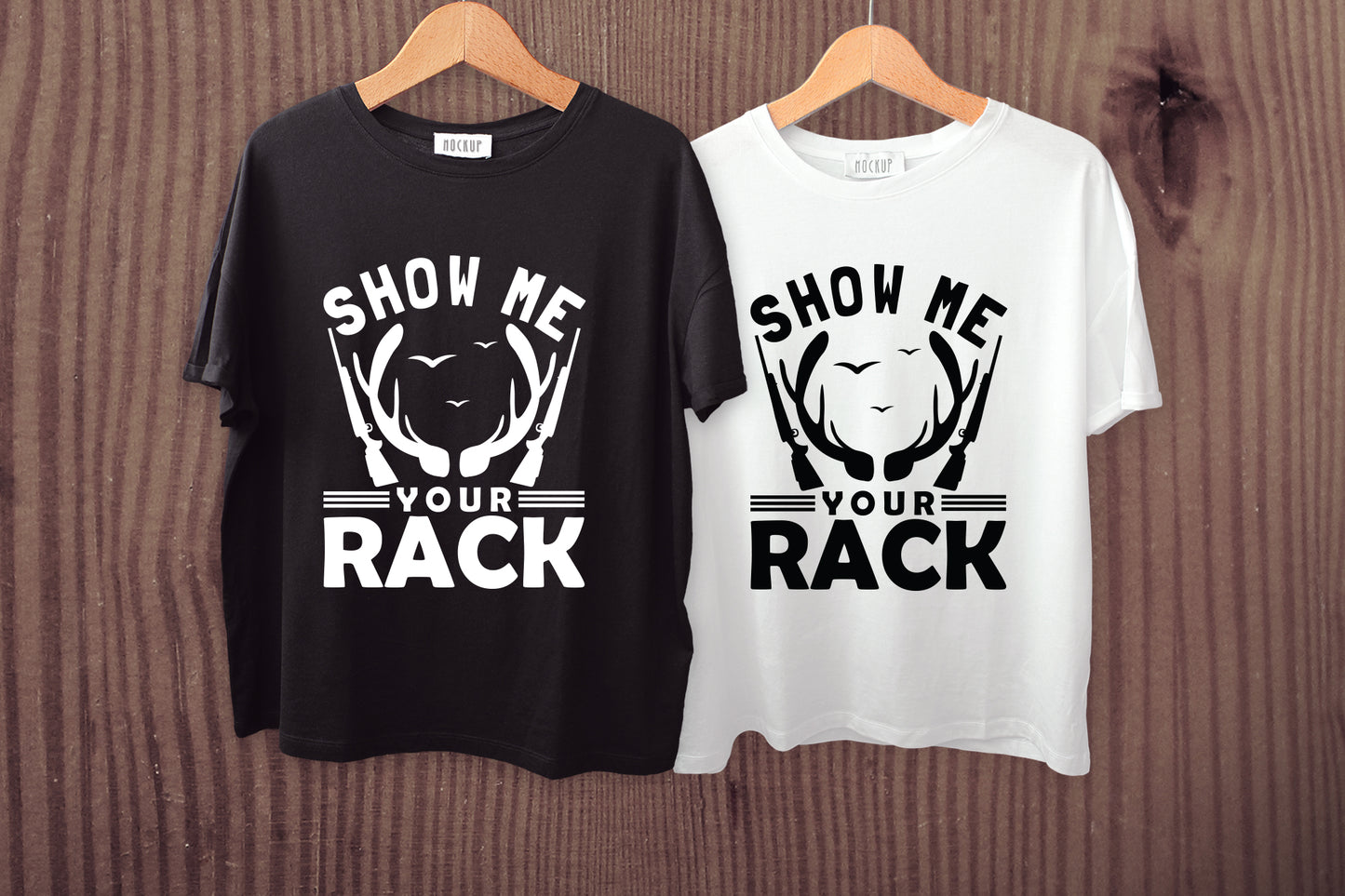 Show Me Your Rack, Hunting Quote SVG
