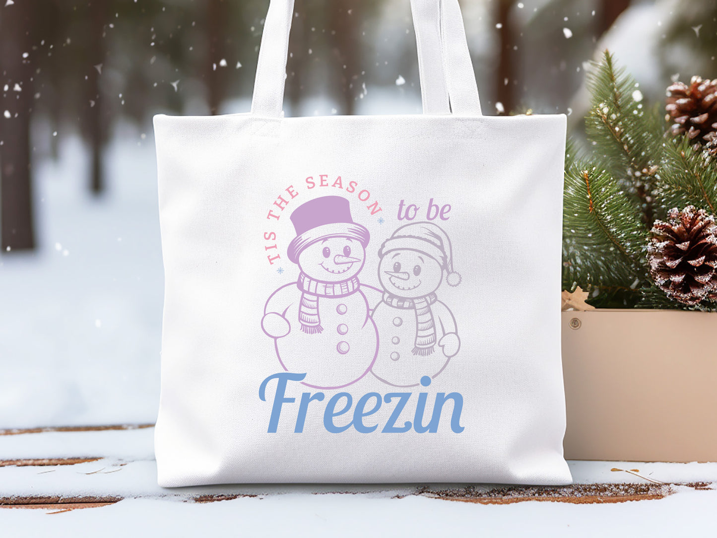Snowman SVG File - Tis The Season To Be Freezin
