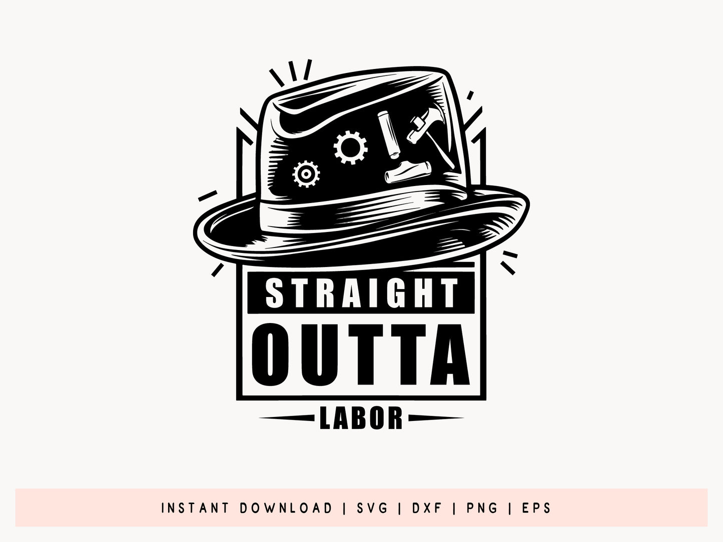 Straight Outta Labor SVG Funny