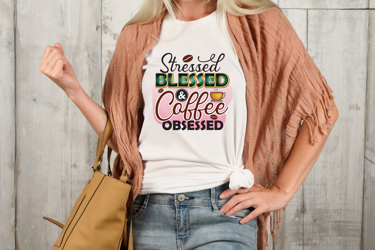 Stressed Blessed & Coffee Obsessed Sublimation