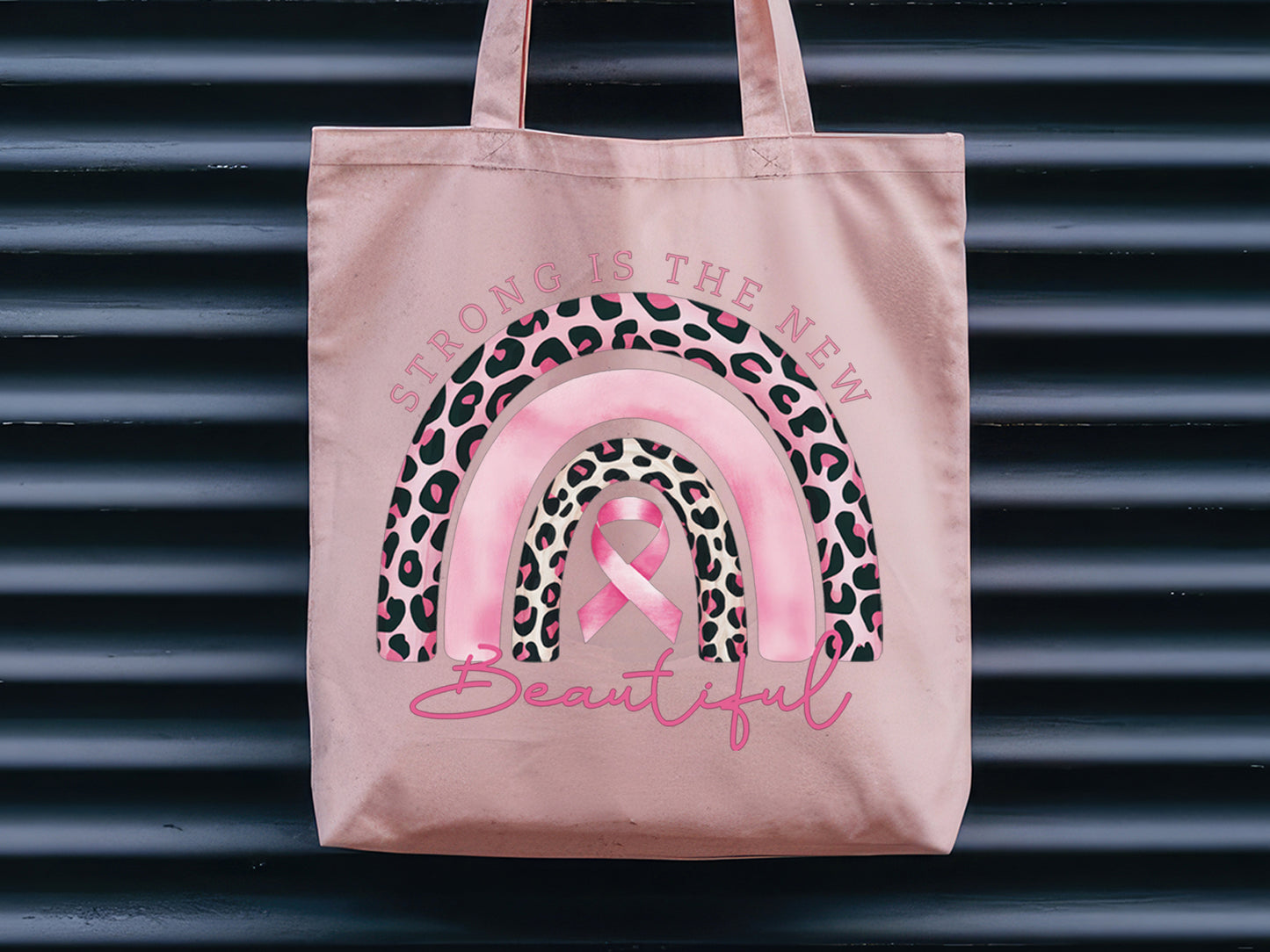 Strong is the New Beautiful - Breast Cancer Sublimation