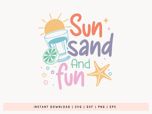 Sun Sand and Fun, Cute Summer SVG File