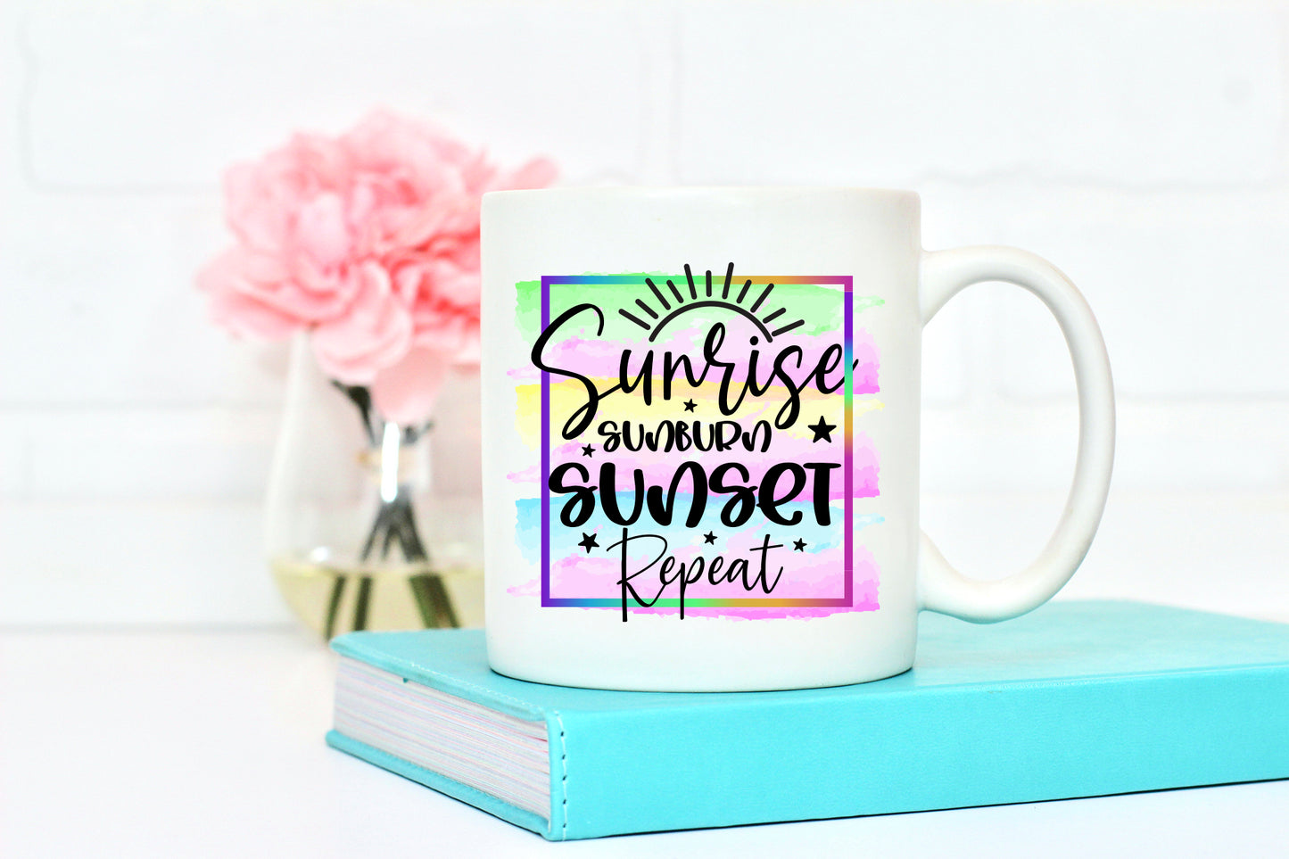 Sunrise Sunburn Sunset Repeat, Summer Sublimation