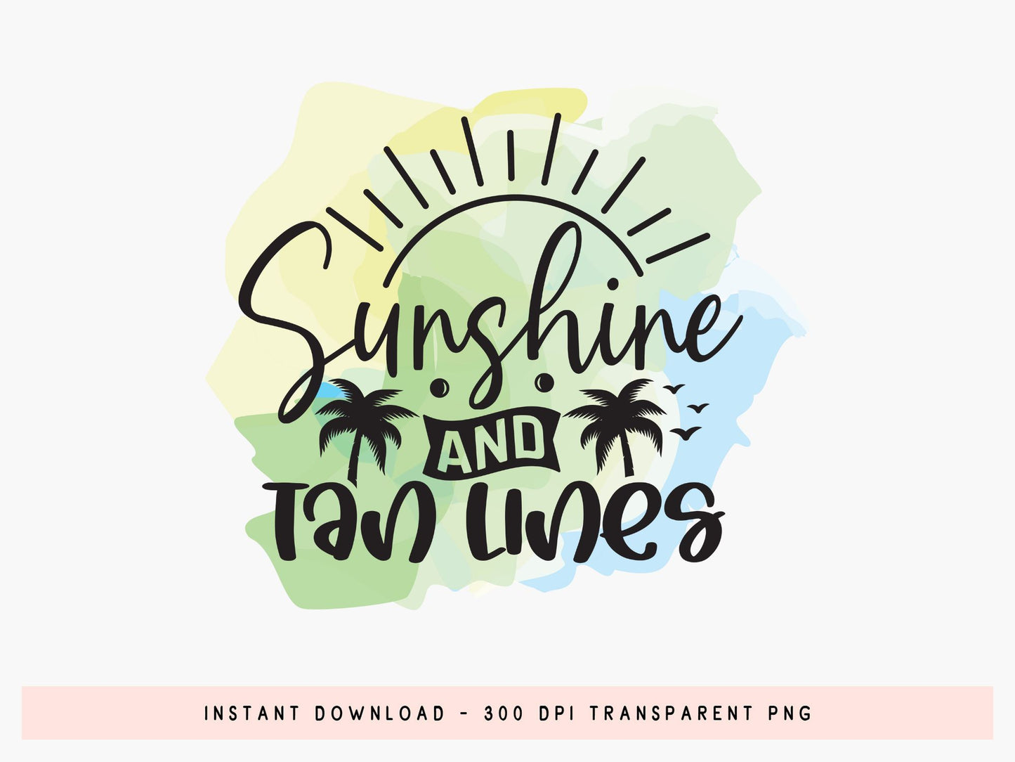 Sunshine and Tan Lines, Summer Sublimation Design
