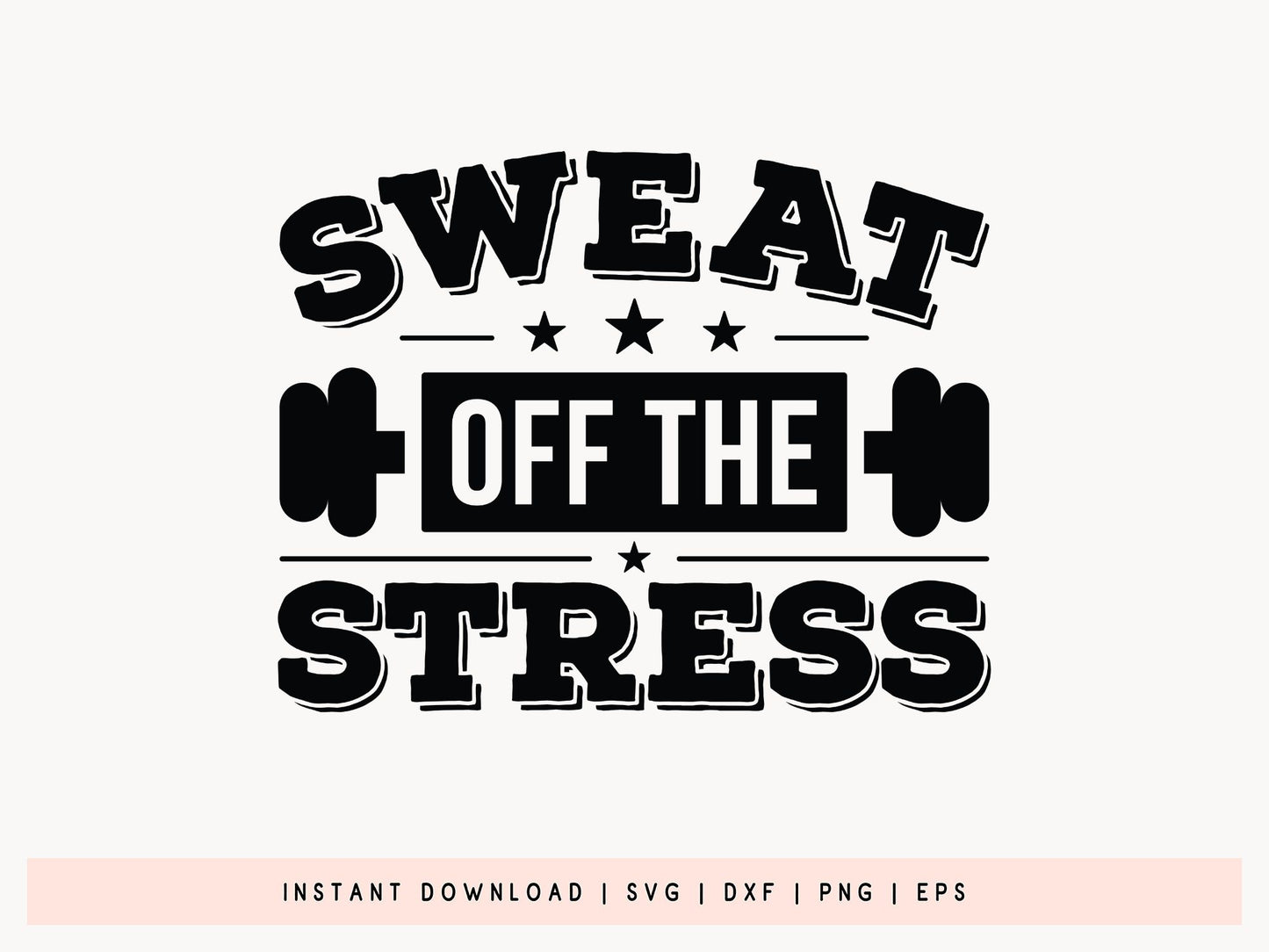 Sweat Off the Stress, Workout SVG