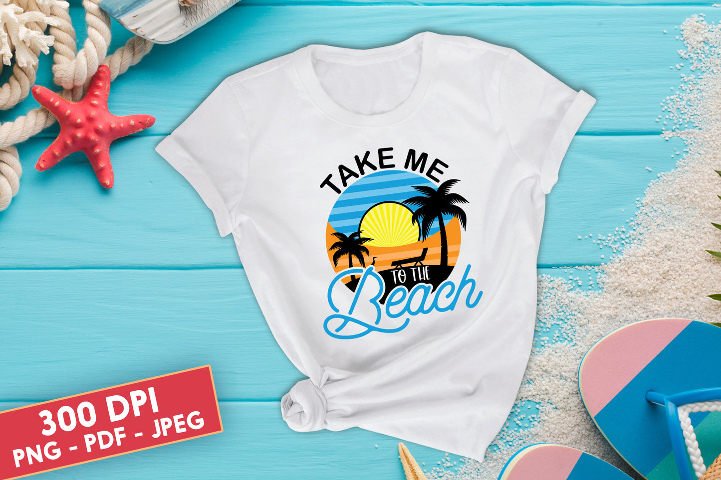 Take Me to the Beach, Summer Quote Sublimation