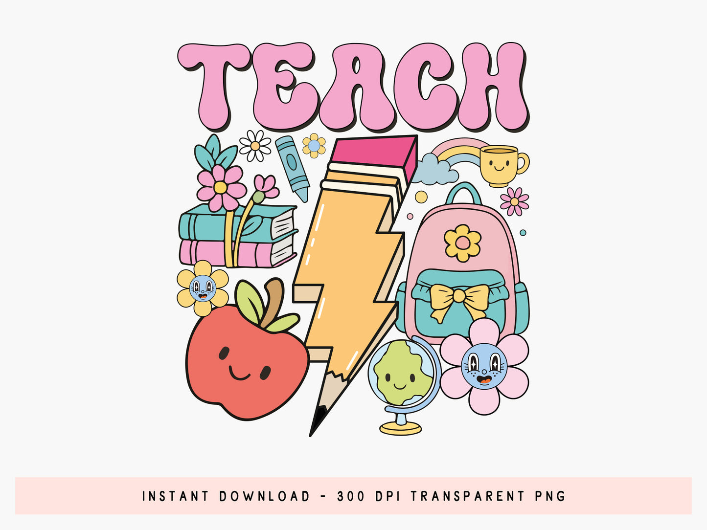 Teach, Groovy Teacher Day Sublimation Design