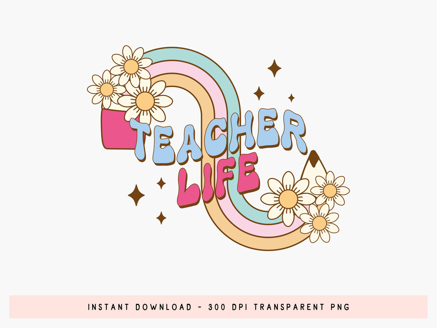 Teacher Life Groovy Sublimation Transfer
