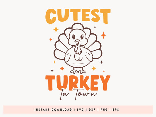Thanksgiving Quote SVG - Cutest Turkey in Town