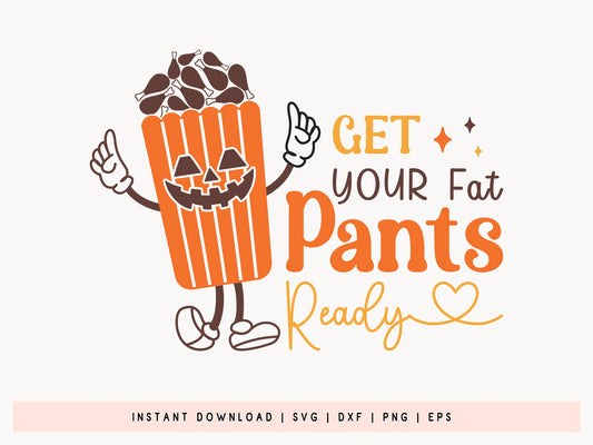 Thanksgiving SVG Design - Get Your Fat Pants Ready