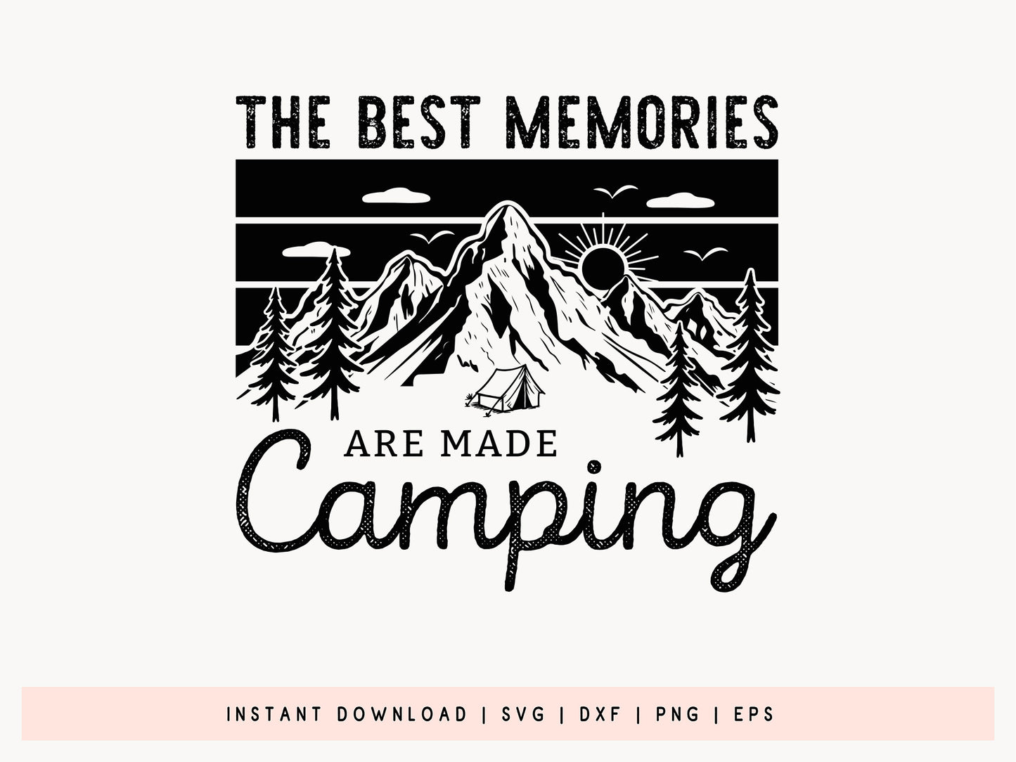 The Best Memories are Made Camping SVG File