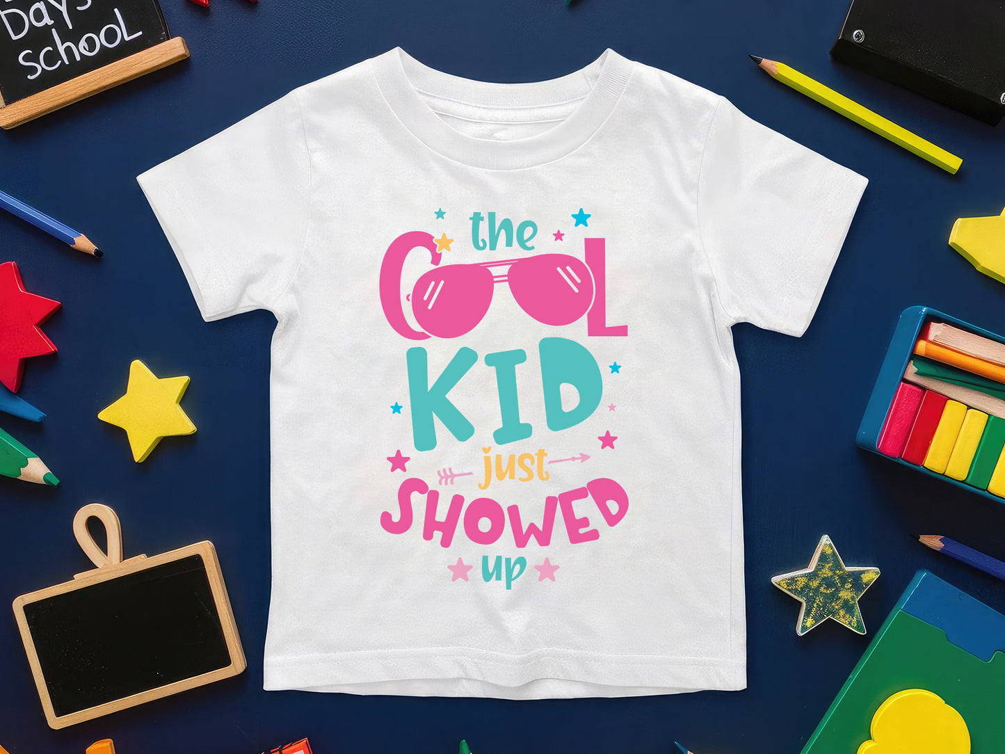 The Cool Kid Just Showed Up, Back to School SVG