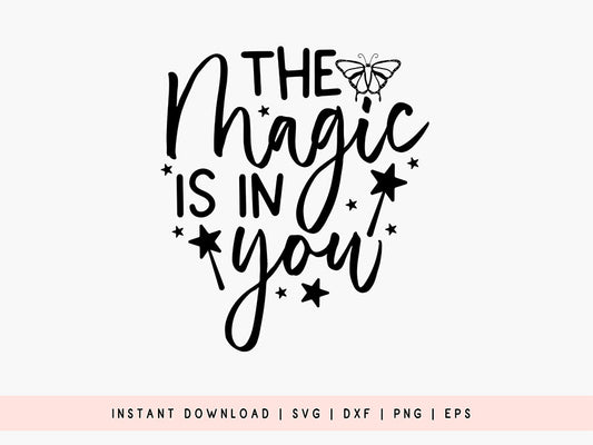 The Magic is in You - Butterfly SVG File