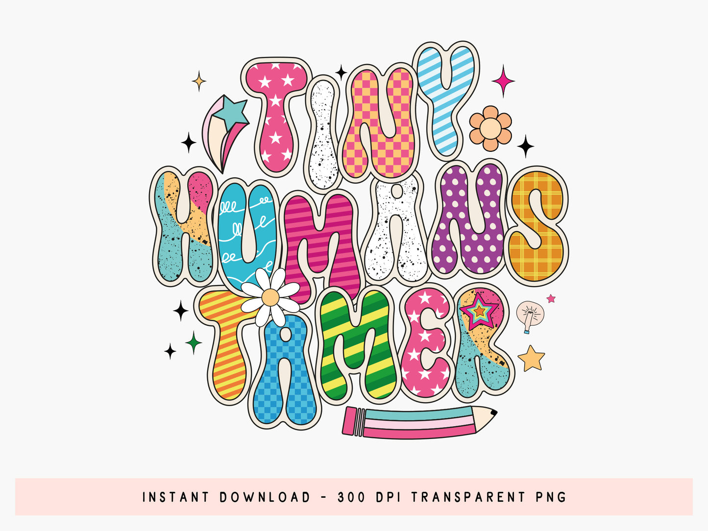 Tiny Human Tamer, Groovy Teacher PNG Sublimation