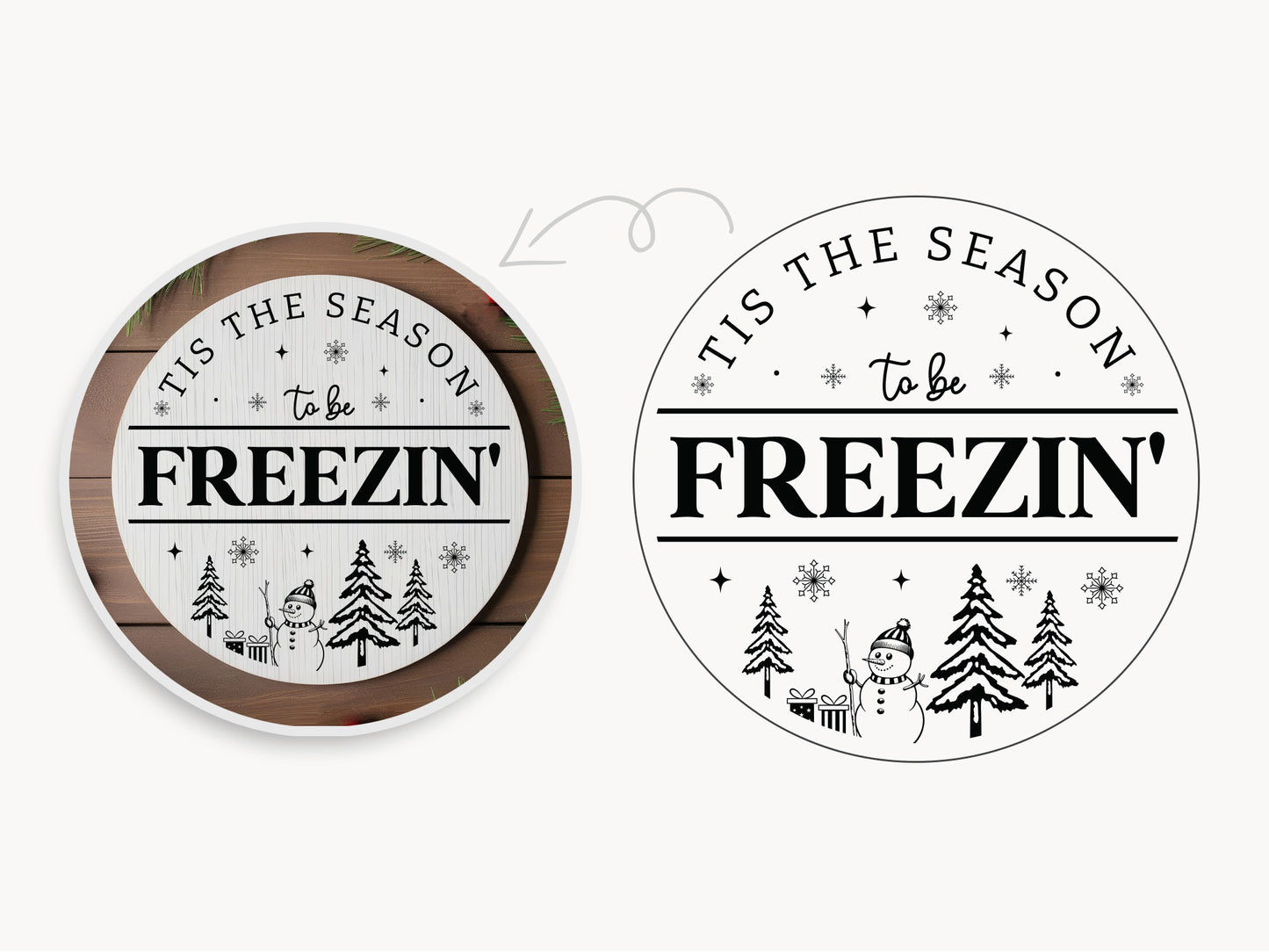 Tis the Season to be Freezin - Cozy Winter Sign SVG