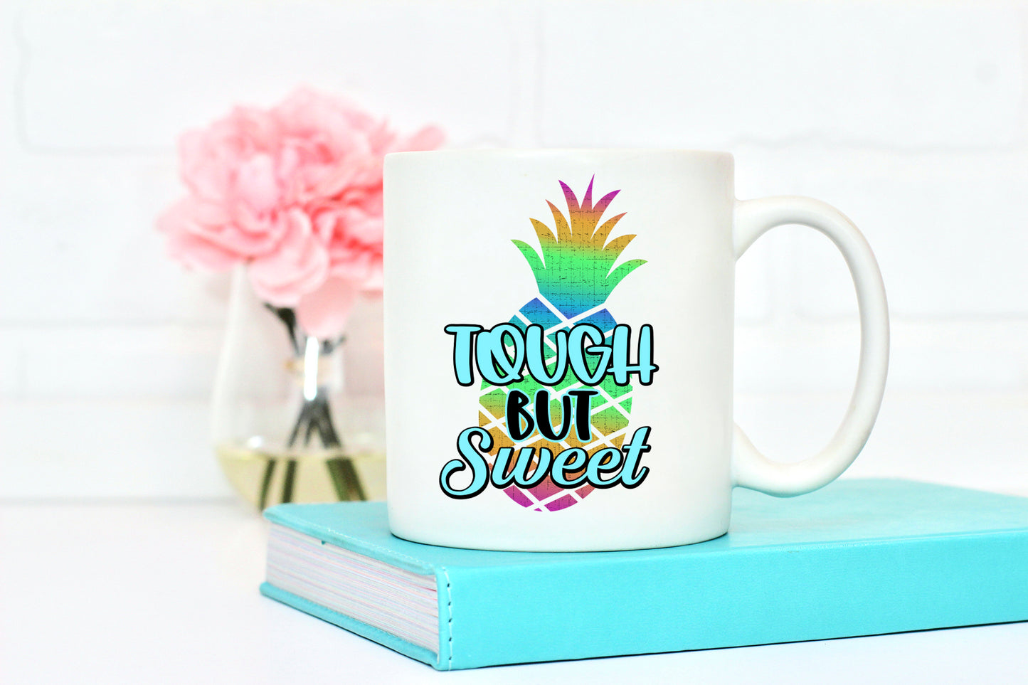 Tough But Sweet, Summer Quote Sublimation