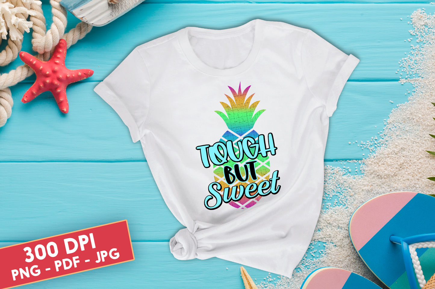 Tough But Sweet, Summer Quote Sublimation