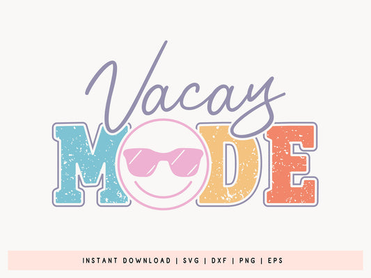 Vacay Mode, Funny Summer SVG Design