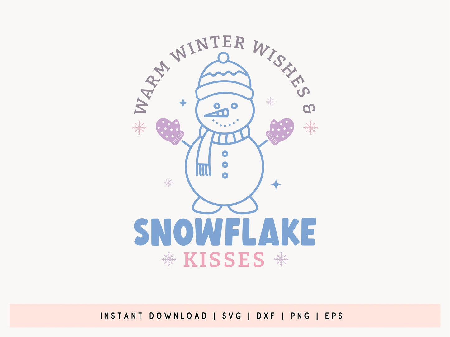 Warm Winter Wishes - Snowman SVG