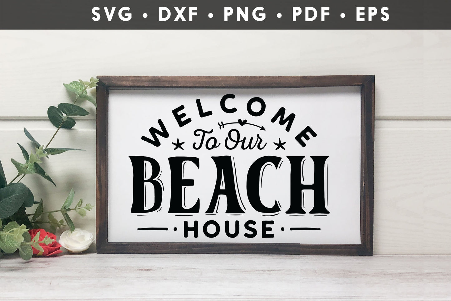 Welcome To Our Beach House SVG Sign