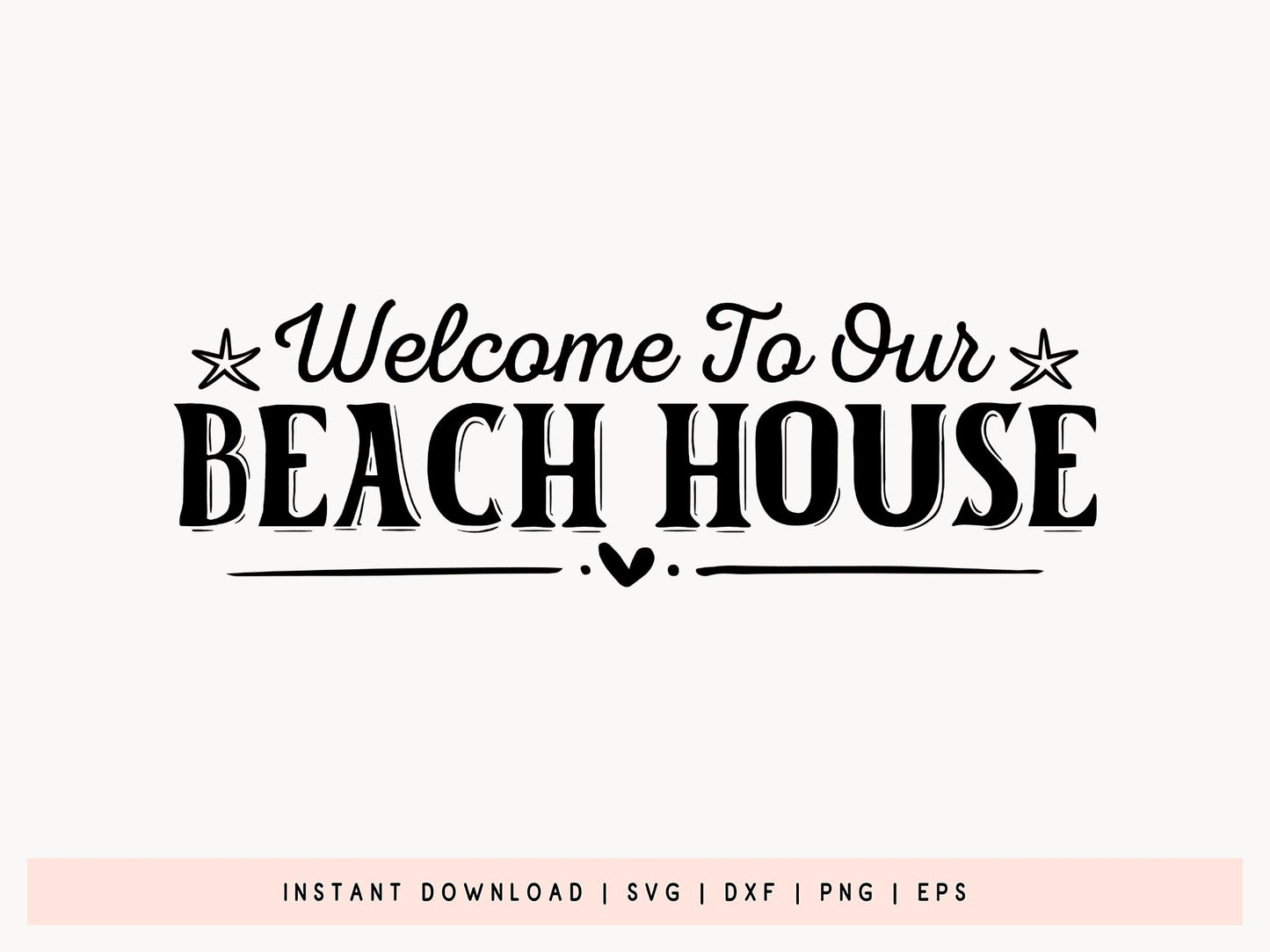 Welcome to Our Beach House Sign SVG