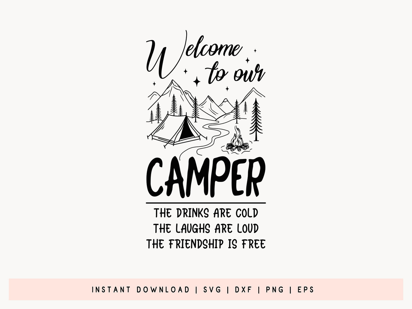 Welcome to Our Camper, Camping SVG Design