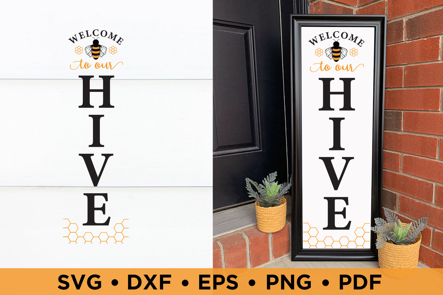 Welcome to Our Hive, Bee Porch Sign SVG