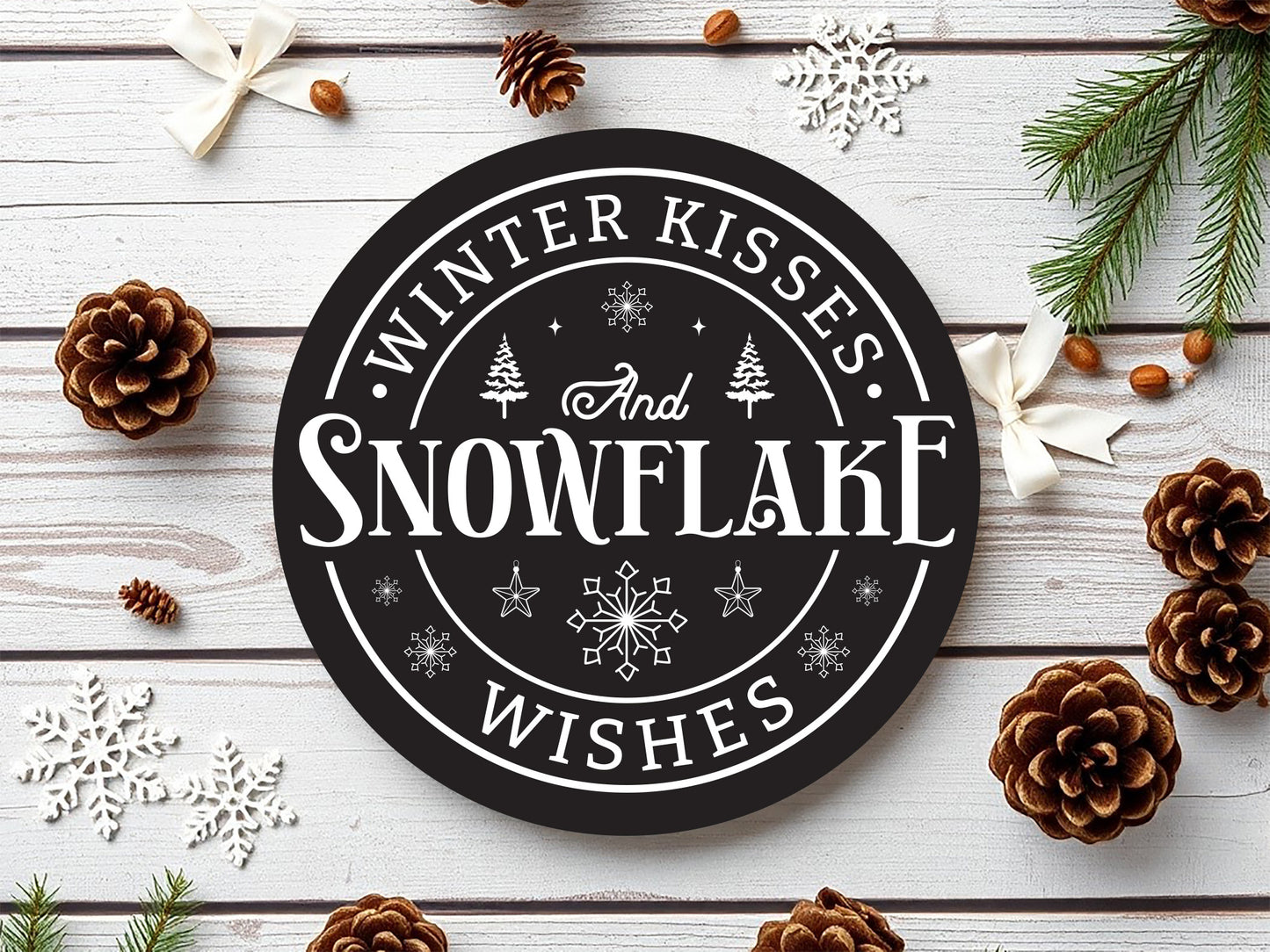 Winter Kisses and Snowflake Wishes Sign SVG Free