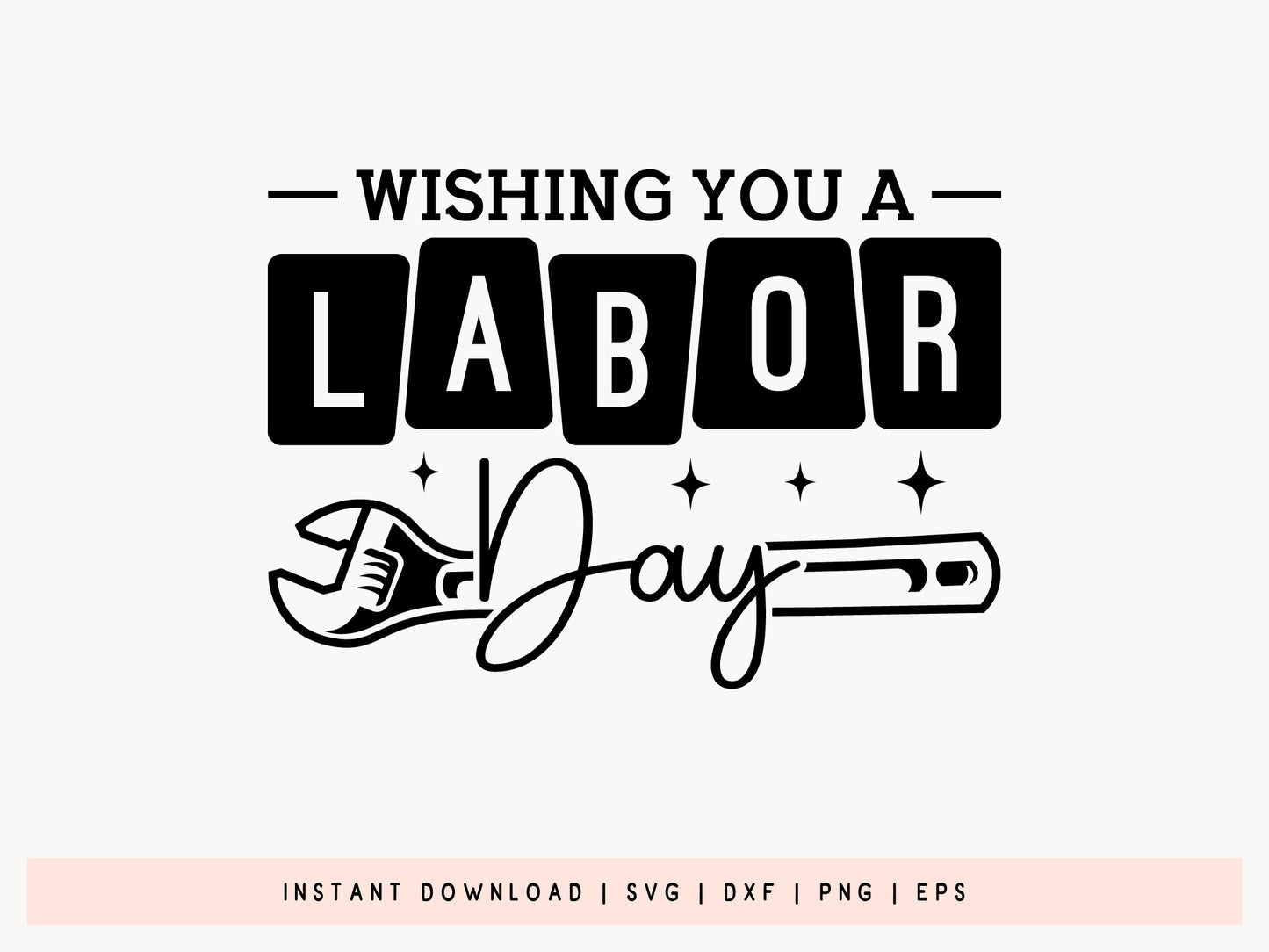 Wishing You a Labor Day SVG Design