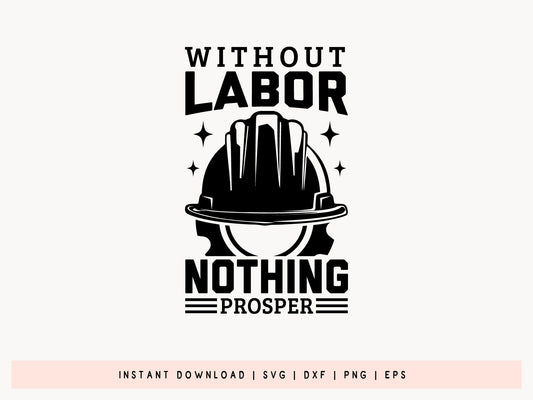 Without Labor Nothing Prospers Vector SVG