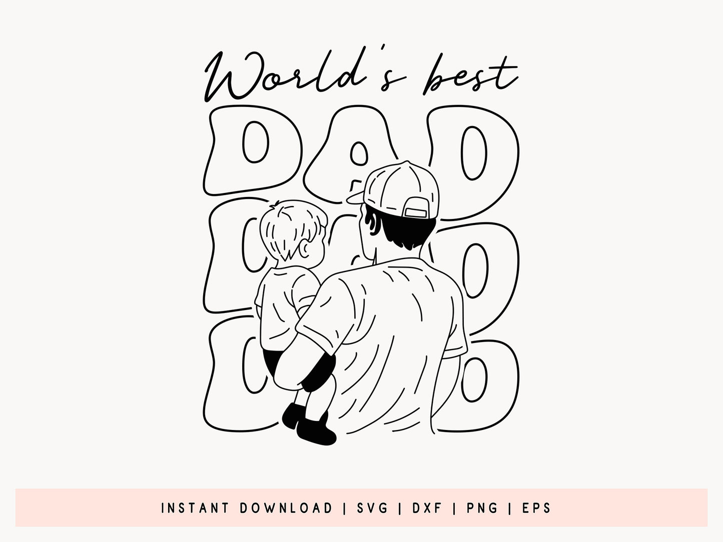 World's Best Dad, Father's Day SVG Cut File