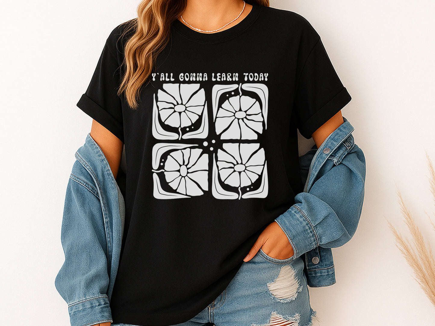 Y'all Gonna Learn Today, Teacher Life Flower SVG
