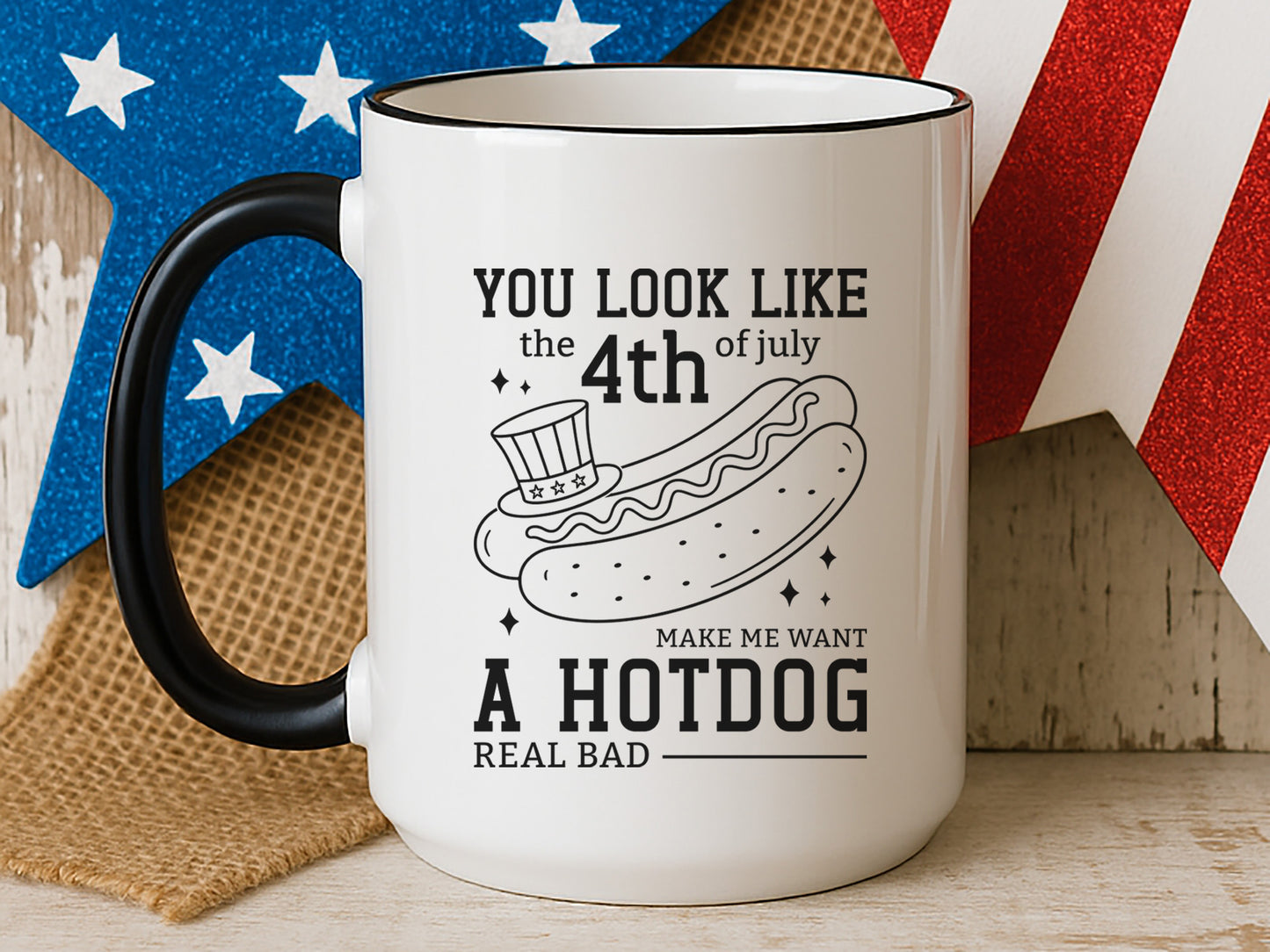 You Look Like the 4th of July Make Me Want A Hot Dog SVG