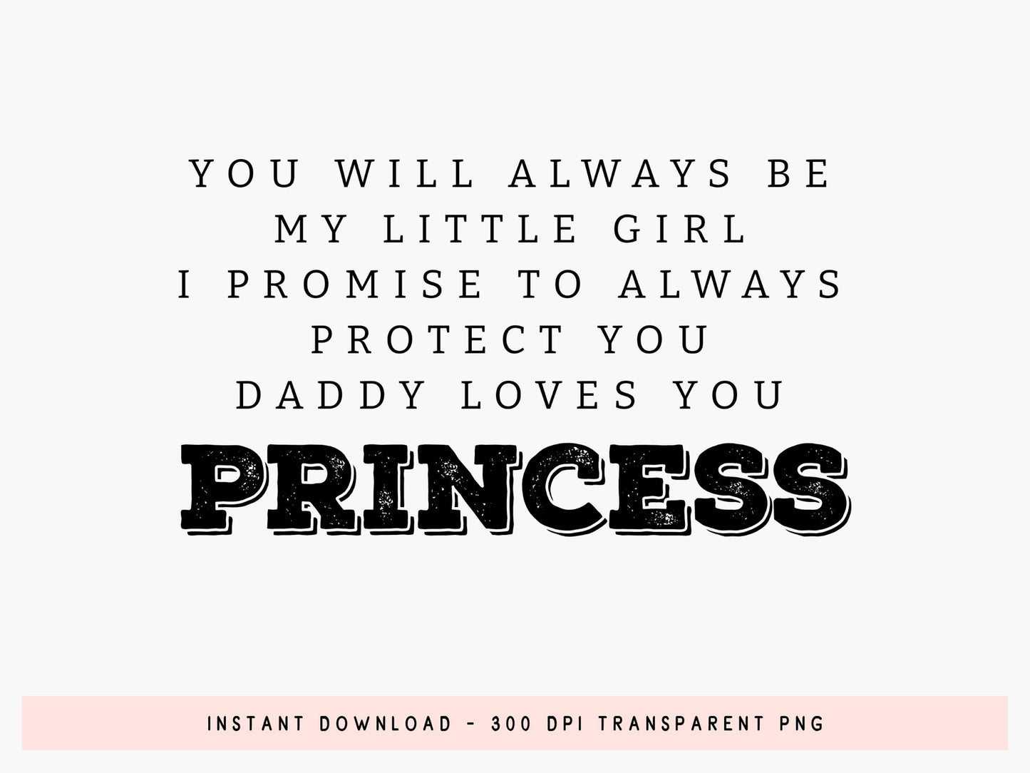 You Will Always My Light Girl, Fathers Day Quote SVG