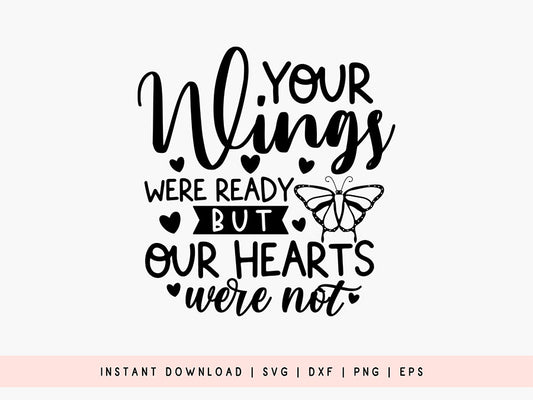 Your Wings Were Ready - Butterfly Quote SVG