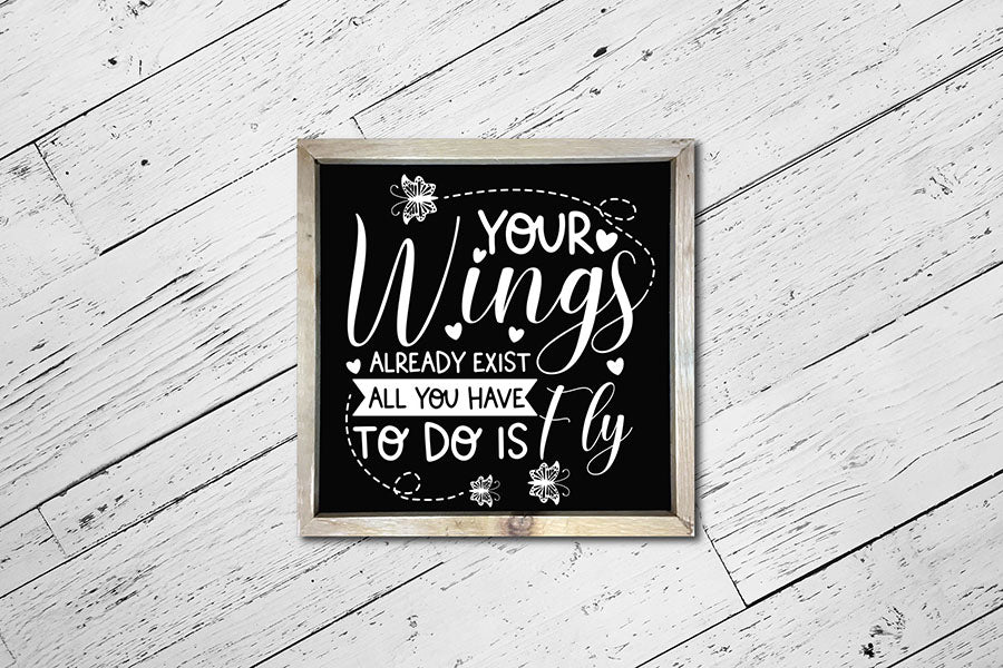 Your Wings Already Exist - Butterfly SVG