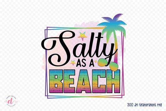 Beach Sublimation Design - Salty As a Beach