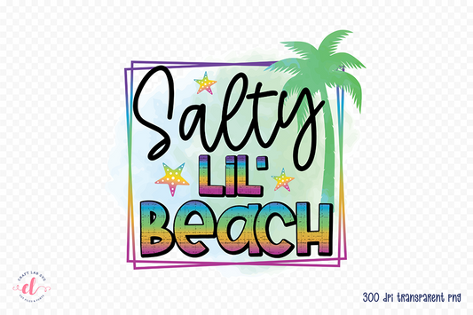 Beach Sublimation Design | Salty Lil Beach