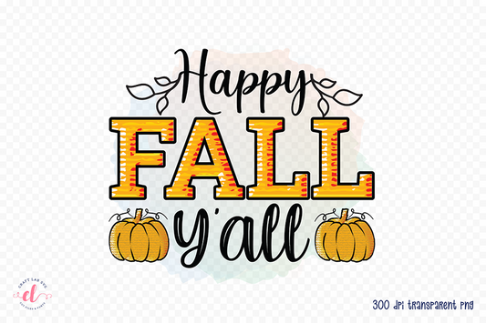 Fall Sublimation Design - Happy Fall Y'all