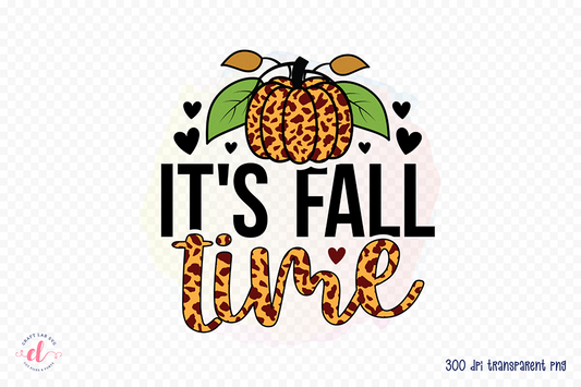 It's Fall Time | Fall Sublimation Design